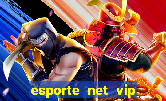 esporte net vip bet apostas